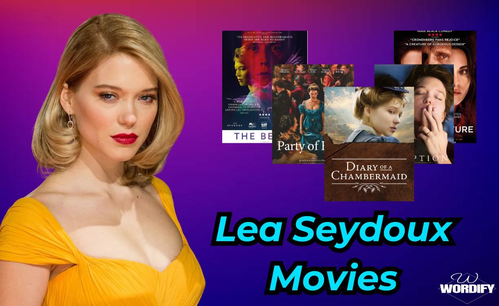 Exploring Lea Seydoux’s Movies: A Journey Through Her Cinematic Roles, Awards, Career and Everthing You Need to Know
