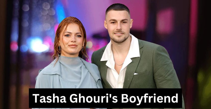 Tasha Ghouri’s Boyfriend: A Detailed Insight into Her Relationship, Career, Early Life and Much More