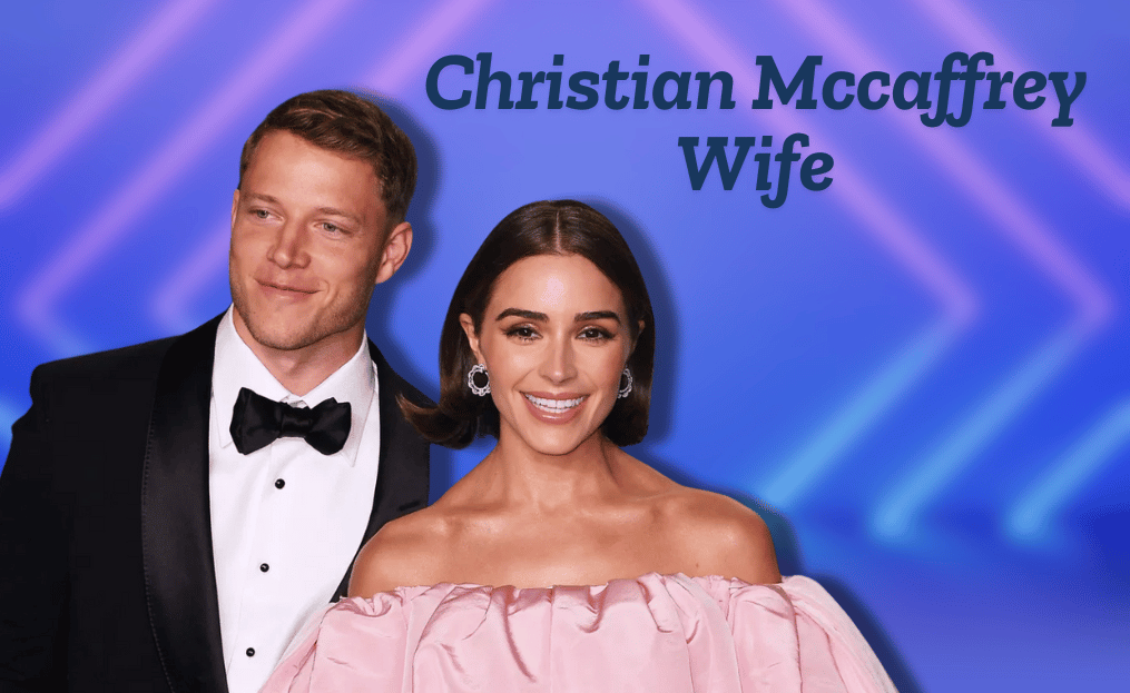 Christian McCaffrey Wife: A Deep Dive into His Life, Relationship, Career, Net Worth, Notable Work, and More