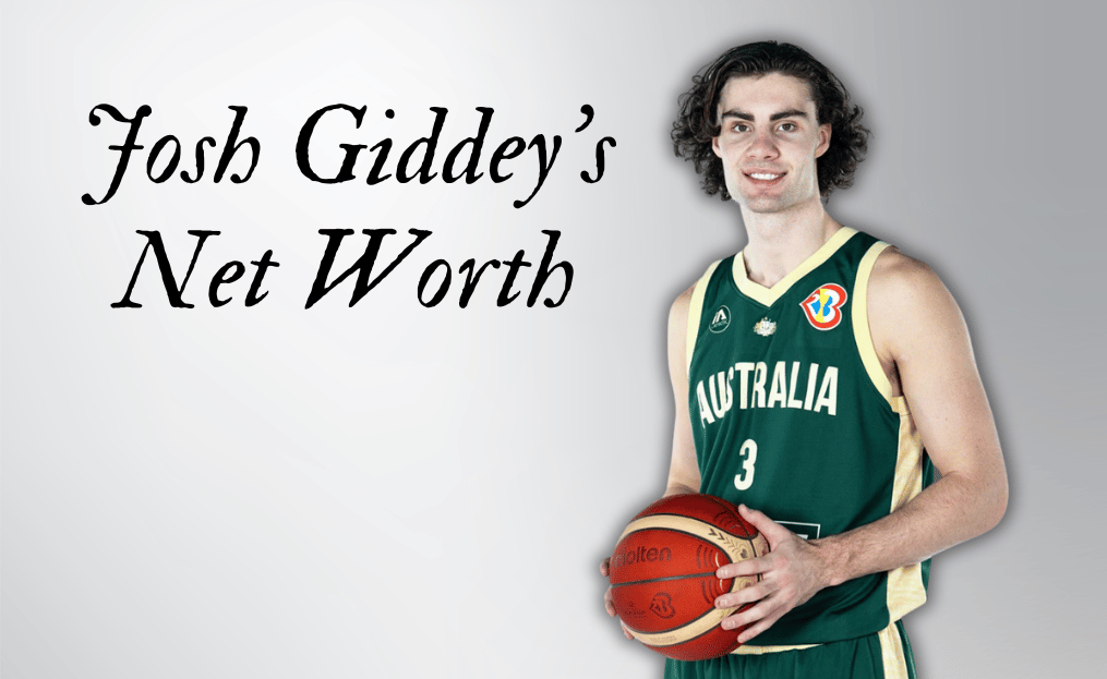 Josh Giddey’s Net Worth: A Complete Guide About His Basketball Profession, Appearance, Achievements, Relationships, and More Info
