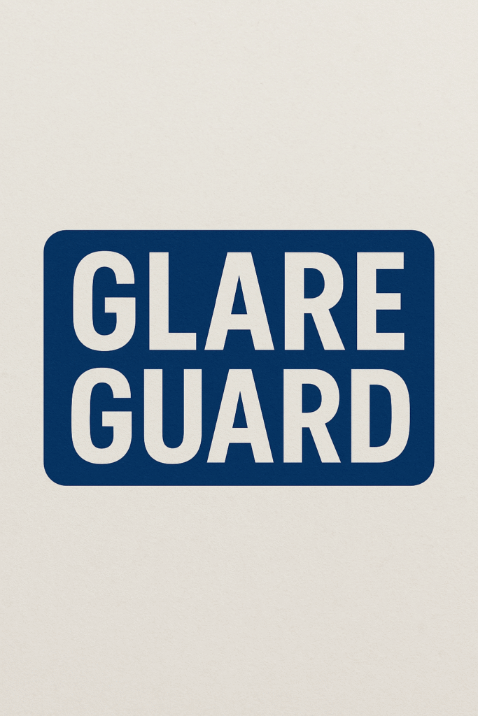 Glare Guardrwa: Enhancing Vision and Comfort Through Advanced Glare Protection