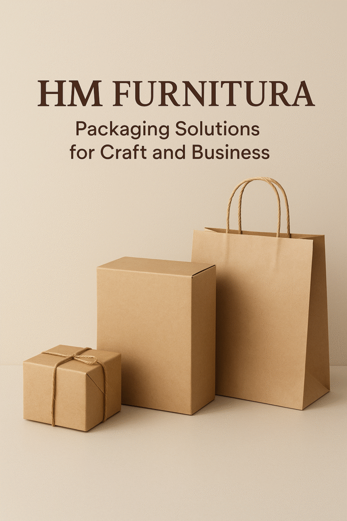 HM Furnitura – Quality Packaging Solutions for Every Craft and Business Need 