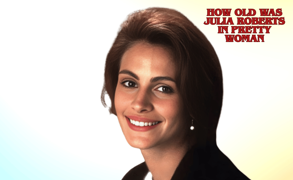 How Old Was Julia Roberts in Pretty Woman? Complete Guide of Age, Career Impact, Behind-the-Scenes Stories, Fun Trivia, and Iconic Fashion Moments from Her Legendary Role