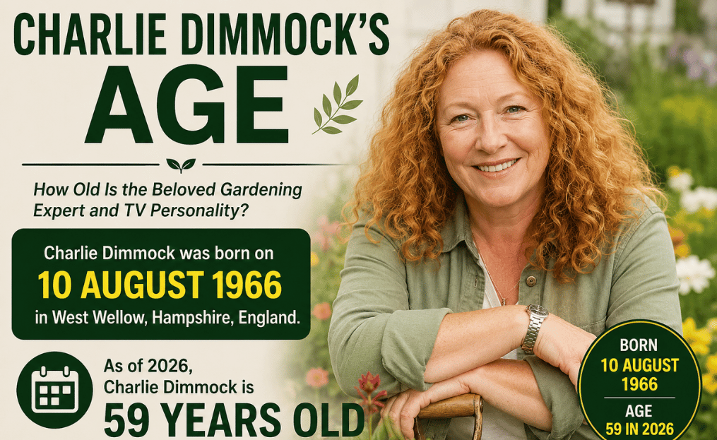 Charlie Dimmock’s Age: A Complete Guide to Her Career, Early Life, Physical Appearance, Awards, Television Success, Net Worth, and More Info