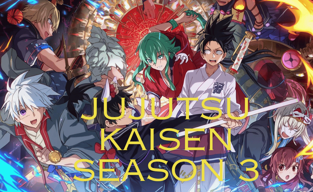 Jujutsu Kaisen Season 3: A Complete Guide to Release Date, Storyline, Cast, Culling Game Arc, Key Characters, Production Updates