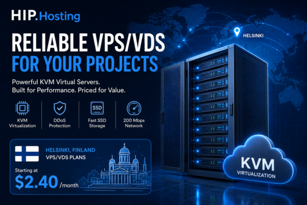 HIP. Hosting VPS/VDS Explained: Plans, Finland Pricing, and Workload Fit 