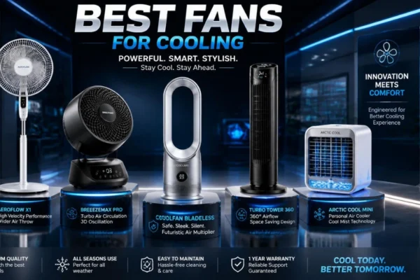 Best Fans for Cooling in the UK: 7 Smart Picks for Hot Rooms and Better Sleep